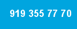 919 355 77 70 919 355 77 70
